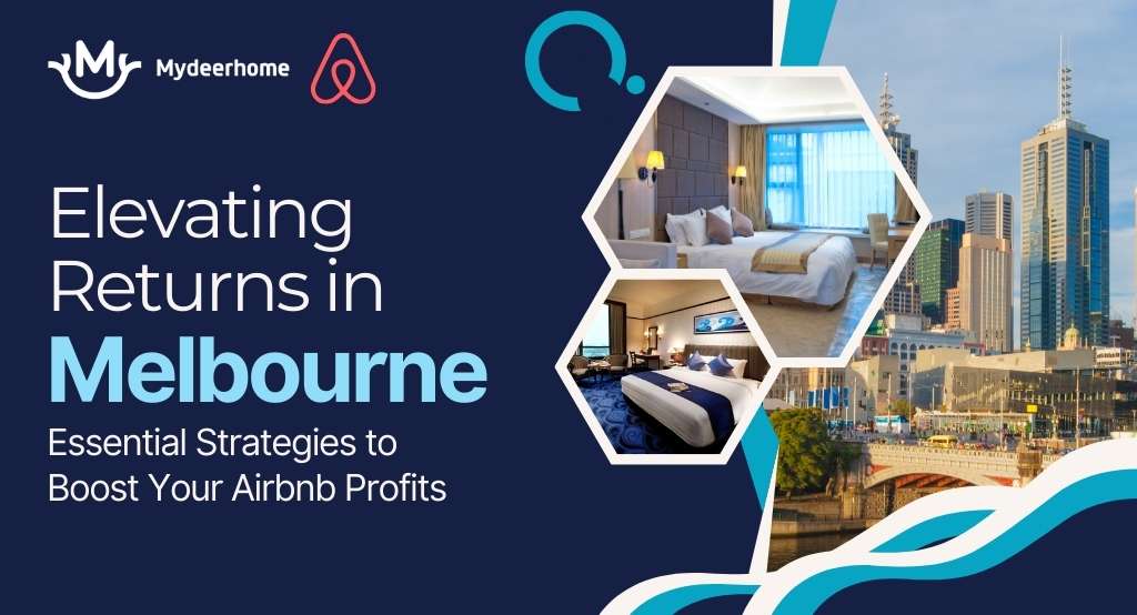 Strategies to Boost Melbourne Airbnb Profits